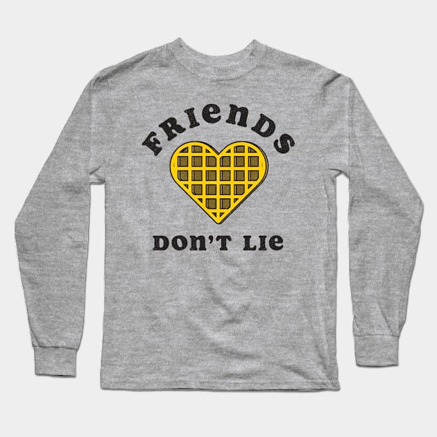 Friends Don't Lie Long Sleeve T-Shirt by Tingsy